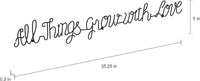 Metal Cutout-All Things Grow with Love Cursive Sign-3D Word view 3